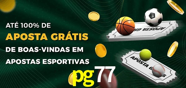 pg77 Ate 100% de Aposta Gratis
