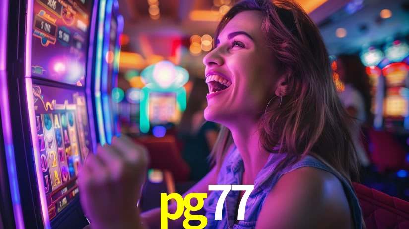 pg77: Jogos de Caça-Níqueis-Altas Recompensas, Roleta-Velocidade, Blackjack-Desafios Máximos